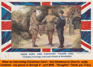 WESTBOURNE HISTORY PHOTO, CHRISTMAS CARD, KING , SOLDIER, CHURCH. GEORGE WWI